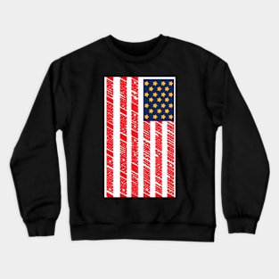 St. God Bless Uhmerica Idiocracy Scoop Crewneck Sweatshirt